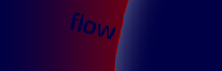Flow